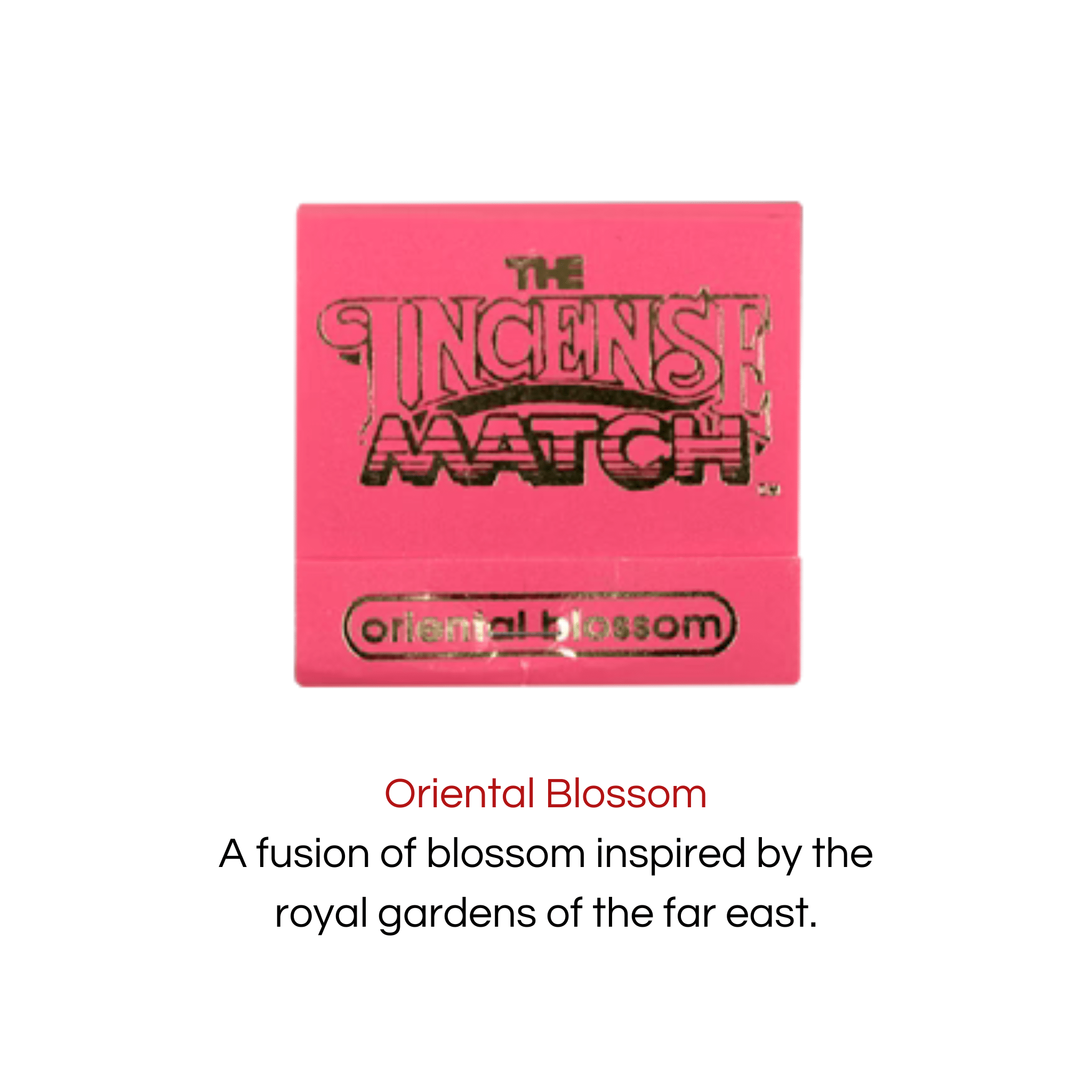 Incense Match Incense Oriental Blossom The Incense Match