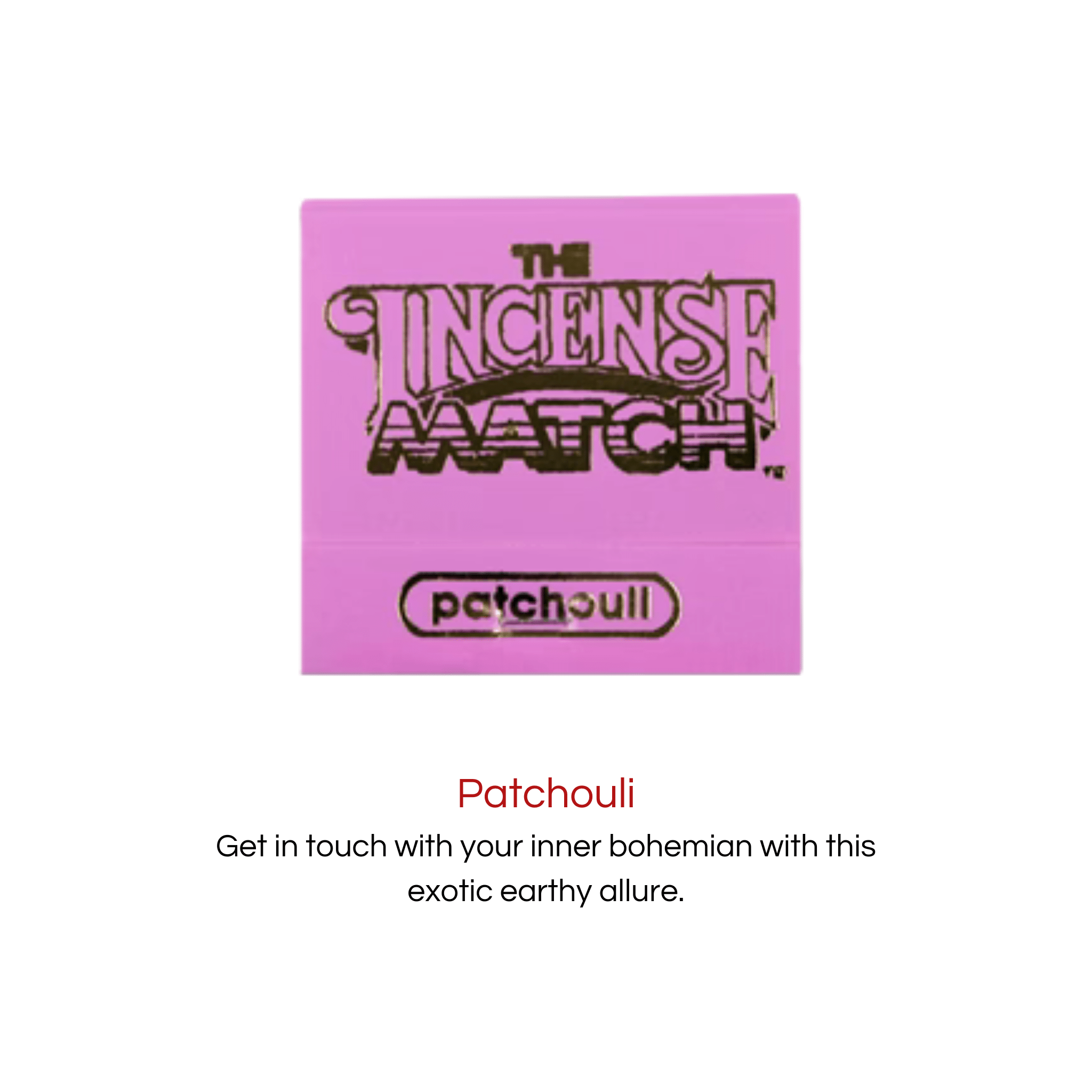 Incense Match Incense Patchouli The Incense Match