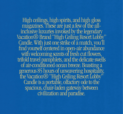 Vacation® Candle (High Ceiling) Resort Lobby