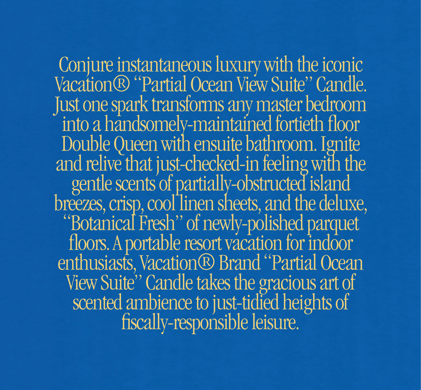 Vacation® Candle (Partial Ocean View) Suite